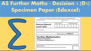 AS Further Maths  Decision 1 D1 Further Mathematics  Specimen paper Edexcel [upl. by Xavler]