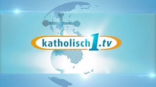 katholisch1tv  das Magazin vom 07042019 KW142019 [upl. by Adiazteb]