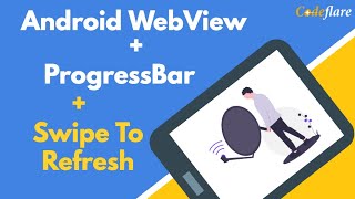 Android WebView  ProgressBar  Swipe to Refresh  Custom Error Page On Network Failure Tutorial [upl. by Lleinad789]