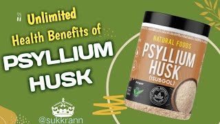 Unlimited Health Benefits of Psyllium Husk [upl. by Carole381]