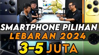 Smartphone 35 Juta Pilihan Kami Edisi Lebaran 2024 [upl. by Yerak249]