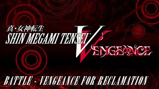 Battle  Vengeance for Reclamation  SMT V Vengeance [upl. by Hobbie]