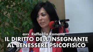 Il diritto dellinsegnante al benessere psicofisico Avv Raffaella Romano [upl. by Eseila]