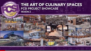 FCSI Project Showcase  The Art of Culinary Spaces Season 2 Trailer [upl. by Ahseinat915]