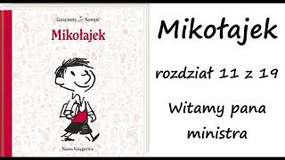 Mikołajek  rozdział 11  Witamy pana ministra [upl. by Annor]