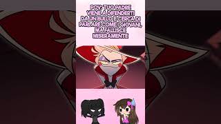 SE FOSSI nellHAZBIN HOTEL  Lucifero e i modi di dire  Gacha Life hazbinhotel [upl. by Hagai]