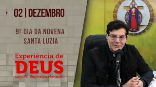 Experiência de Deus  021223 9º DIA DA NOVENA SANTA LUZIA  PadreManzottiOficial [upl. by Aesoh]