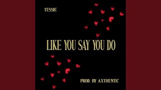 Like You Say You Do [upl. by Troth]