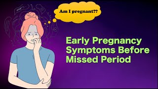 Early Pregnancy Symptoms Before Missed Period 8 Signs You Could Be Pregnant [upl. by Penhall750]