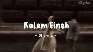 Kalam Eineh  ya lel ya leli  Sherine Lyrics viral on tiktok [upl. by Conchita]