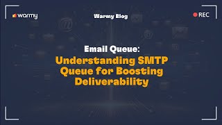 Email Queue Understanding SMTP Queue for Boosting Deliverability [upl. by Alves]