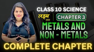 Metals And Non Metals  Chapter 3  Complete Chapter  quotलक्ष्यquot 2025 [upl. by Idona527]