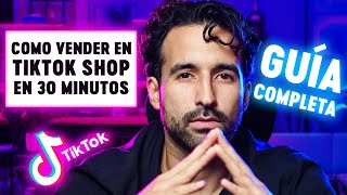 Guia Completa de como vender en Tiktok Shop en 30 minutos Paso a Paso [upl. by Ellenaej686]