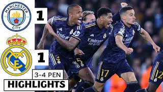 ⚪️Manchester City vs Real Madrid 11 HIGHLIGHTS Rodrygo amp De Bruyne GOALS  FULL PENALTYSHOOTOUT [upl. by Warga]