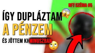 Dupláztam a pénzem viszont  NFT széria 5rész [upl. by Andy]