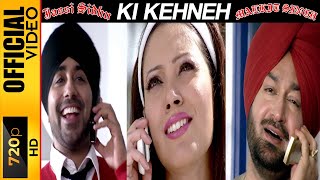 KI KEHNEH  JASSI SIDHU amp MALKIT SINGH  OFFICIAL VIDEO [upl. by Tiebout]