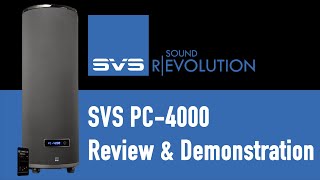 SVS PC4000 Subwoofer Review amp Demonstration [upl. by Amal]