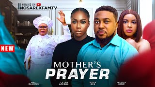 MY MOTHERS PRAYER Full Movie NOSAREXFAMTV Nosa Rex Lilian Afegbai Shirley Igwe Phil Daniels [upl. by Airakaz]