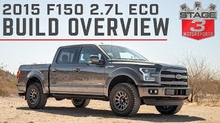 Stage 3 Motorsports 2015 F150 27L EcoBoost Lariat Project Truck Overview [upl. by Aubert70]