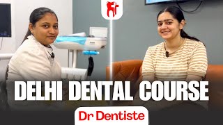 Is Delhi Dental Course Academy Right for You Dr Dentiste [upl. by Anglim]