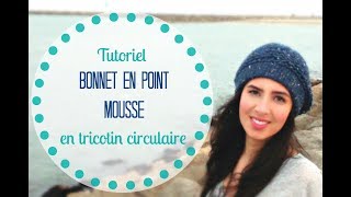 TRICOTER UN BONNET FACILE EN POINT MOUSSE [upl. by Dyl236]