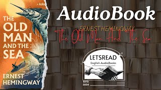 The Old Man and the Sea by Ernest Hemingway  Full Audiobook English Learning [upl. by Nickles]