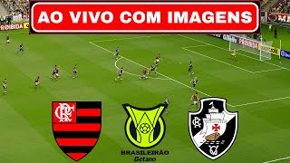 🔴FLAMENGO X VASCO AO VIVO COM IMAGENS  BRASILEIRÃO 2024  ASSISTIR JOGO AO VIVO COM IMAGEM [upl. by Mirilla983]