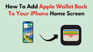 How to Add Apple Wallet Back to Your iPhone Home Screen [upl. by Alios405]