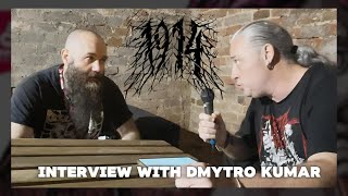 The Interview With Blackened DeathDoom Metal Band 1914s Frontman Dmytro Kumar [upl. by Elletnahs]