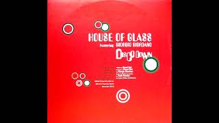 House Of Glass Featuring Giorgio Giordano  Disco Down Original Disco Mix House  2000 [upl. by Idnib]