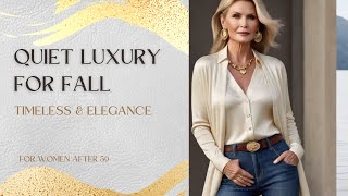 Quiet luxury look for fall wardrobe Effortless elegance [upl. by Mickelson946]