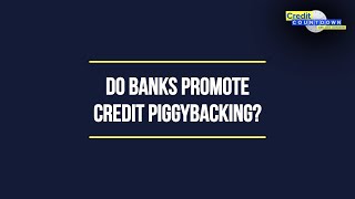 Why Do Big Banks Actually Promote Credit Card Piggybacking [upl. by Edualcnaej]