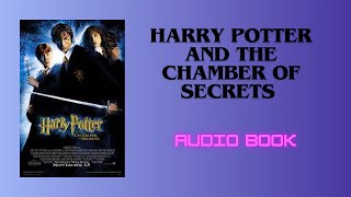 Harry Potter and The Chamber of Secrets Full AUDIO BOOK [upl. by Ormond287]