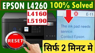 epson L4260 L4160 ink pad needs service  how to reset epson l4260 L4160  epson l4160 error e11 [upl. by Sivia709]