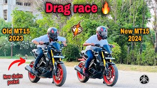 Drag race 🔥  New MT15 2024 vs Old MT15 2023  New rollen chain spocket 😃 [upl. by Nod]