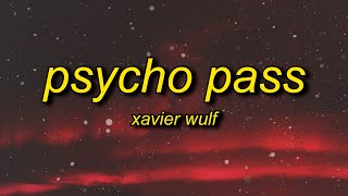 Xavier Wulf  Psycho Pass TikTok Version Lyrics  she got a whiff and thought it was a spell [upl. by Amleht]