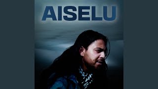 Aiselu [upl. by Adlaremse]