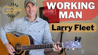 Working Man  Larry Fleet  Guitar Lesson  Tutorial [upl. by Aynik968]