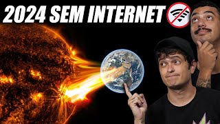 VAMOS ficar SEM INTERNET e ENERGIA em 2024  A TEMPESTADE SOLAR [upl. by Chadburn]