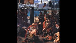 Bolt Thrower  The IVth Crusade [upl. by Hirasuna880]