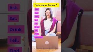 Informal vs formal English english englishspeakingpractice learnenglish [upl. by Notlil934]