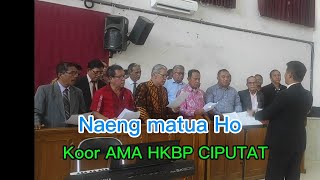 Naeng martua Ho  Koor AMA HKBP CIPUTAT [upl. by Rapsac]