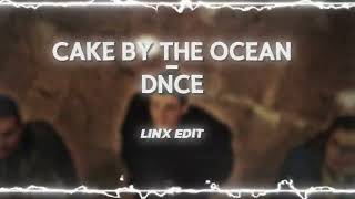 Cake By The Ocean  DNCE  Edit Audio [upl. by Dolores]