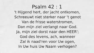 Psalm 42  1 t Hijgend hert der jacht ontkomen [upl. by Aluap]