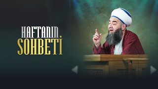 Haftanın Sohbeti 15 Şubat 2024 [upl. by Aitas105]