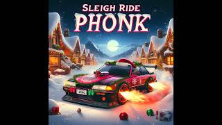 SLEIGH RIDE PHONK  Ronettes  Sleigh Ride zxnc PHONK remix [upl. by Coumas]