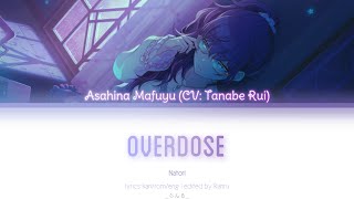 Overdose  Asahina Mafuyu CV Tanabe Rui  KanRomEng [upl. by Orelu]