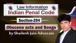 SECTION 294 IPC  Indian Penal Code  Obscene acts and songs [upl. by Eachern319]