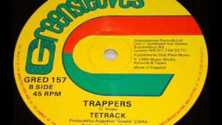 Tetrack  Trappers with 12quot Extended Version [upl. by Odrick663]