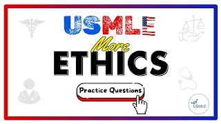 More ETHICS Cases  USMLE Practice MCQs [upl. by Aisyla]